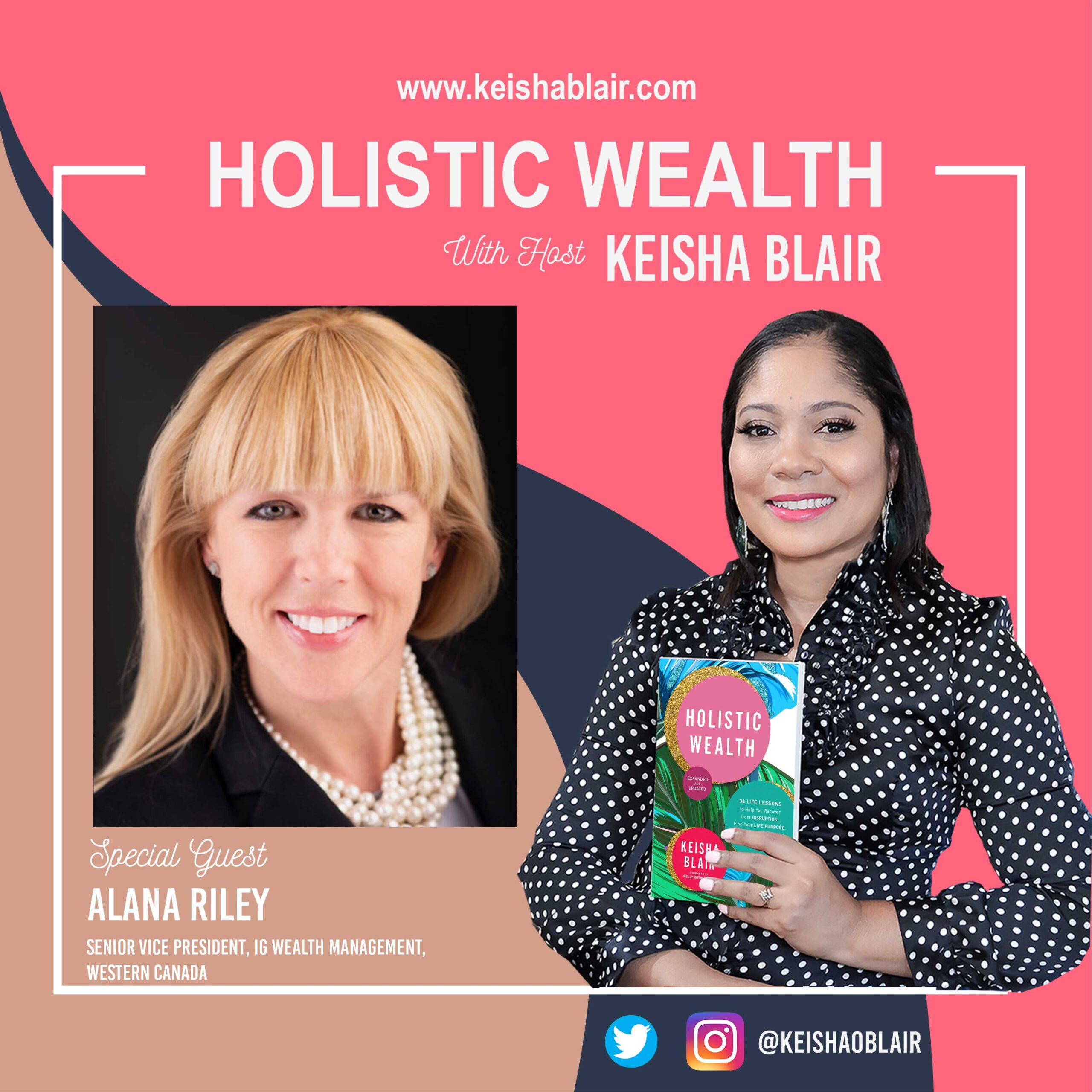 Women, Wealth & Wellbeing With Alana Riley, Senior Vice President, IG Wealth Management, Western Canada