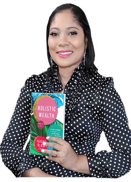 Holistic Wealth with Keisha Blair