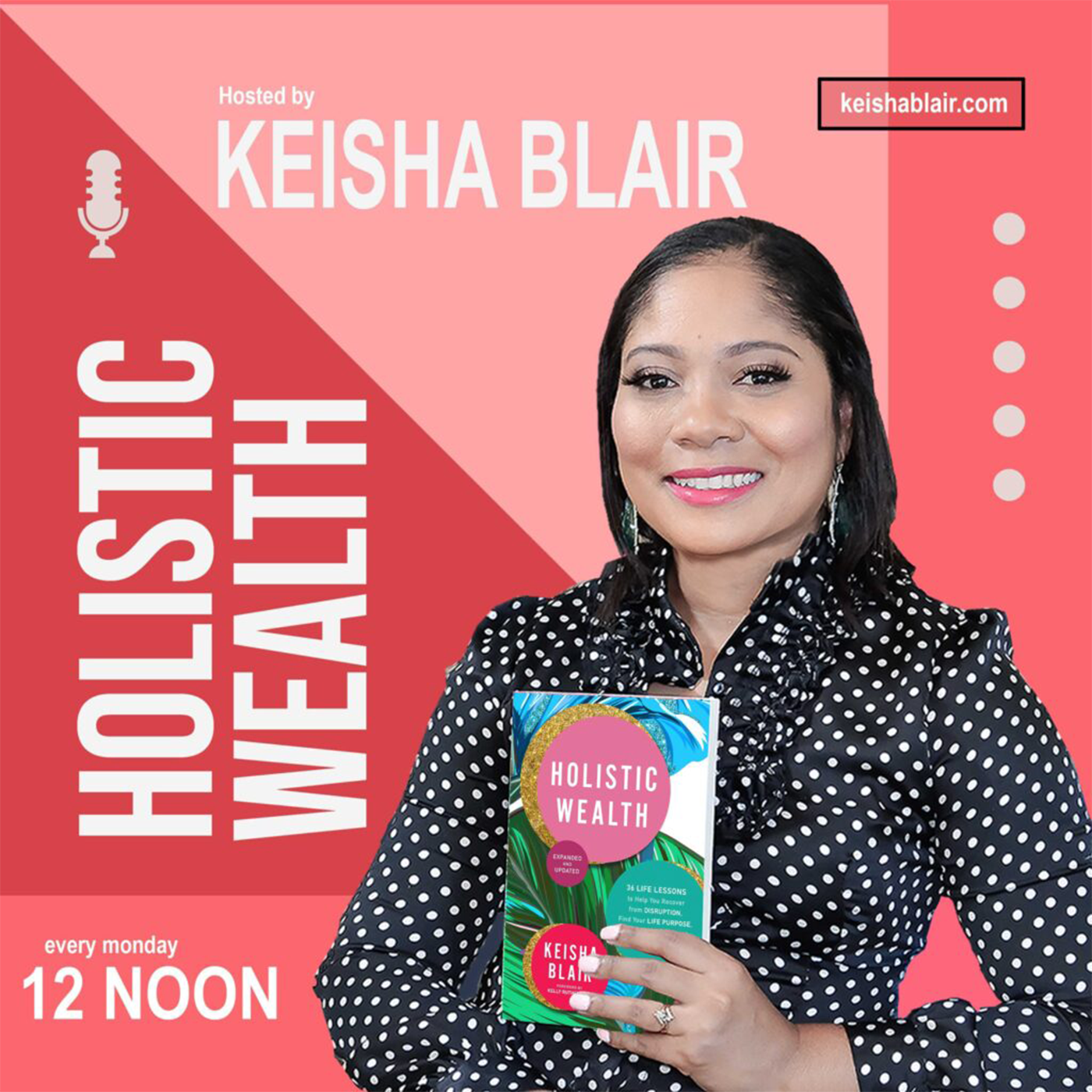Holistic Wealth Podcast With Keisha Blair
