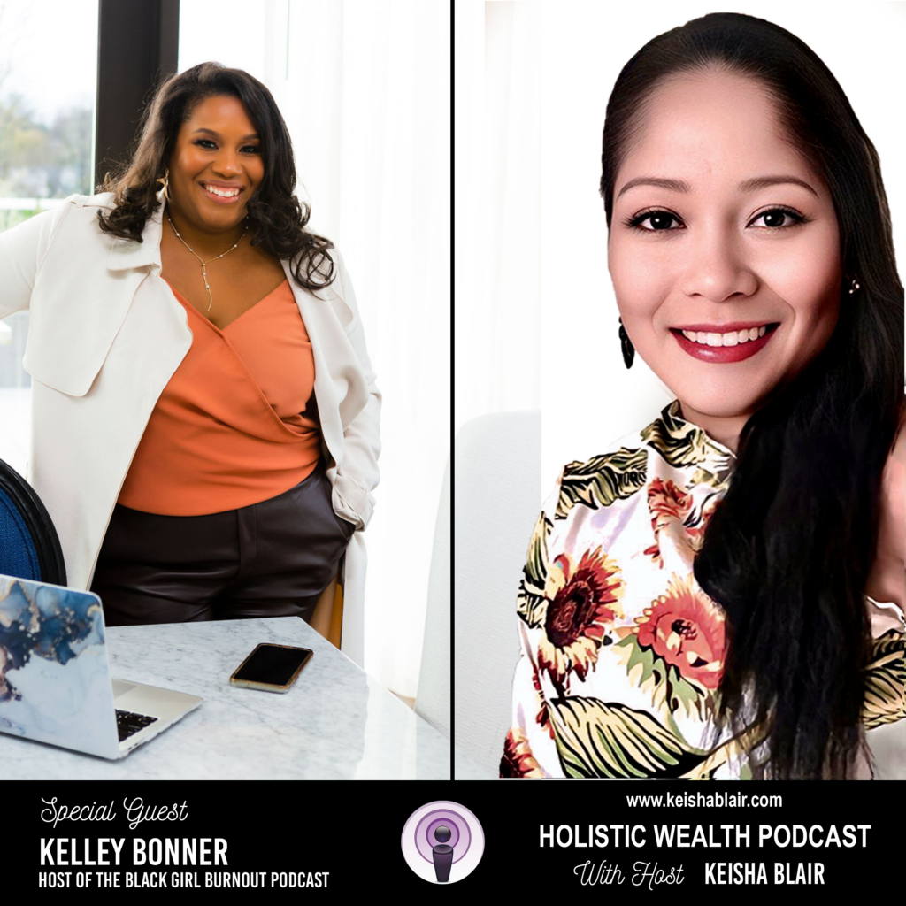 Black Women and Burnout with Kelley Bonner, Host of the Black Girl Burnout Podcast
